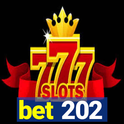 bet 202